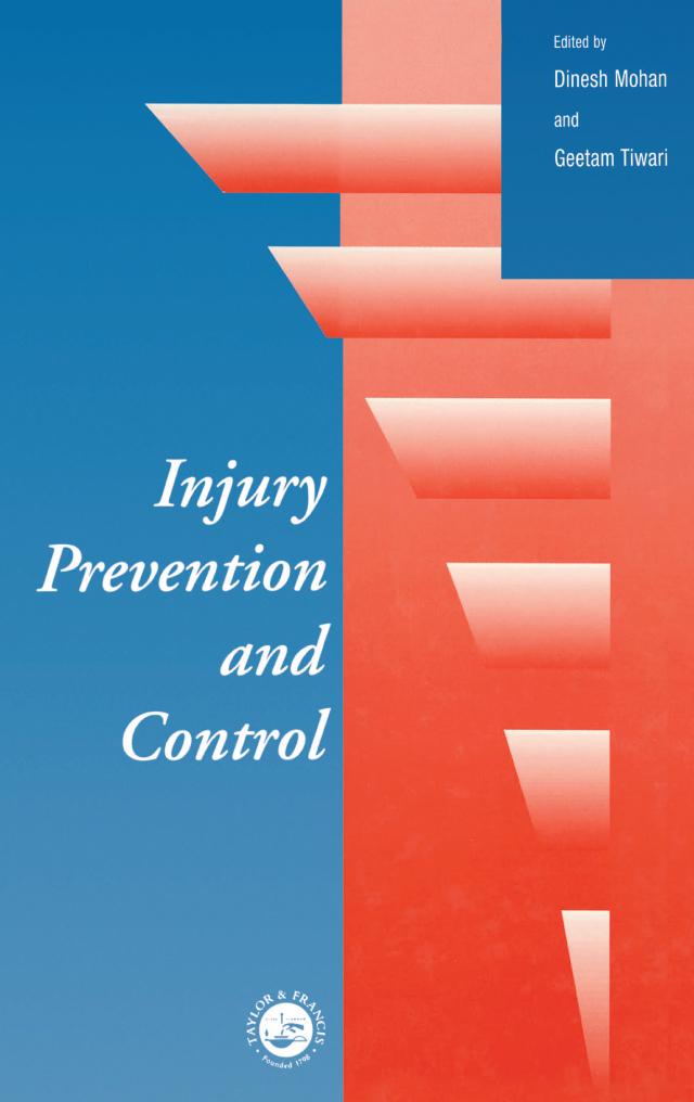 Injury Prevention and Control by Dinesh Mohan, G.N. Tiwari