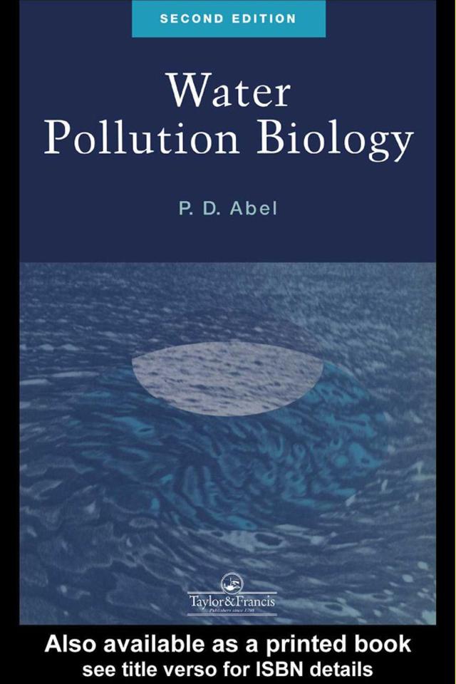 Water Pollution Biology by P.D. Abel