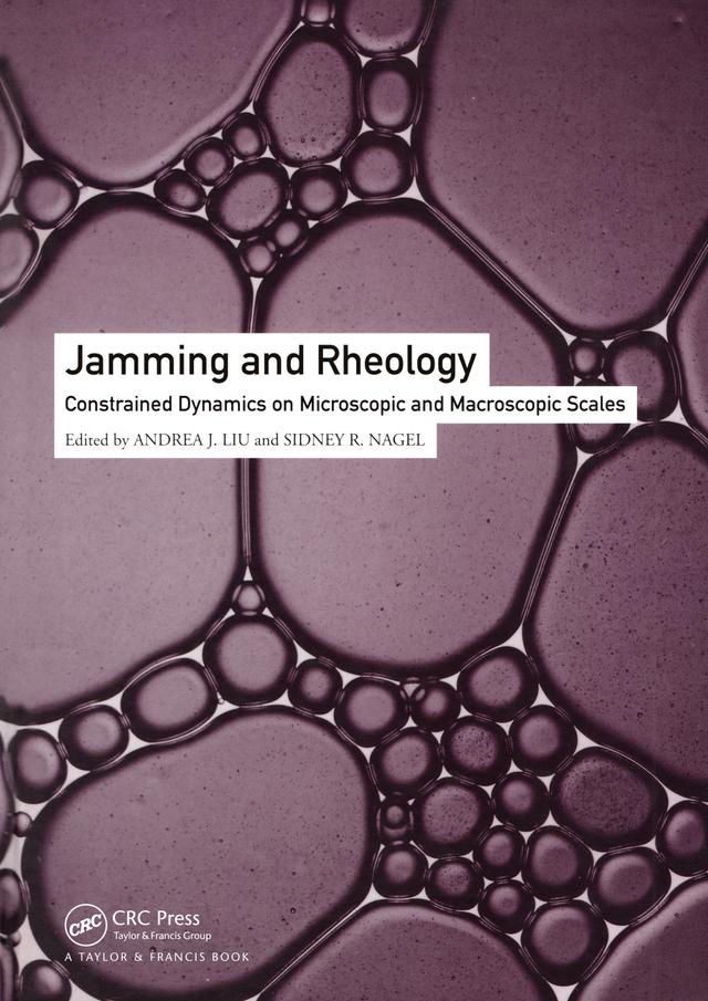 Jamming and Rheology by Andrea J. Liu, Sidney R. Nagel