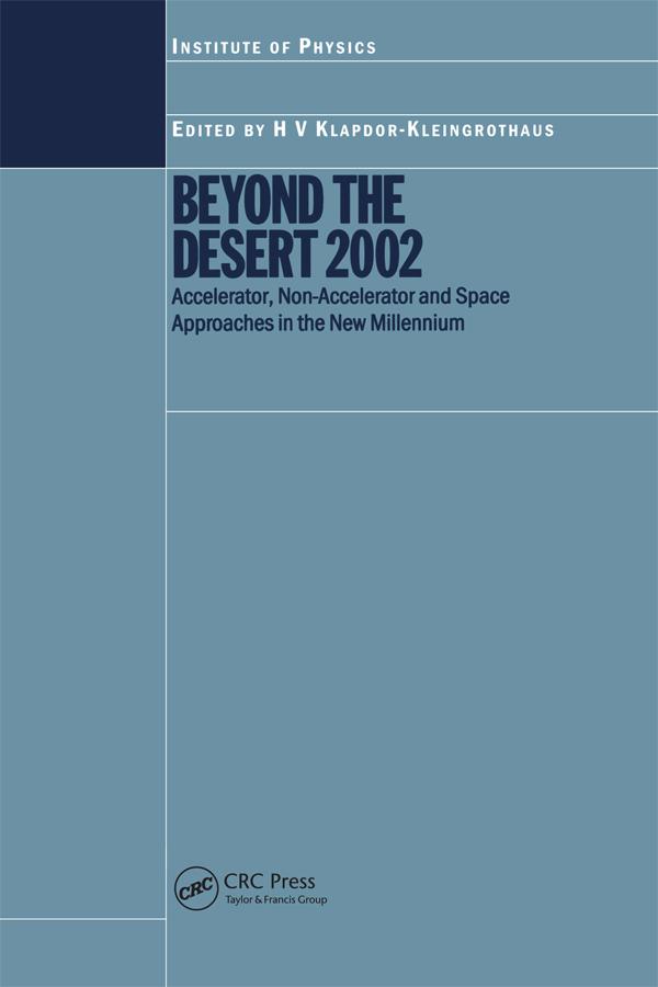 Beyond the Desert 2002 by H. V. Klapdor-Kleingrothaus