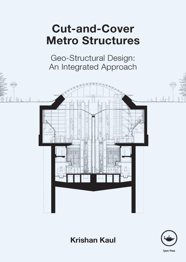 Cut-and-Cover Metro Structures by Krishan Kaul