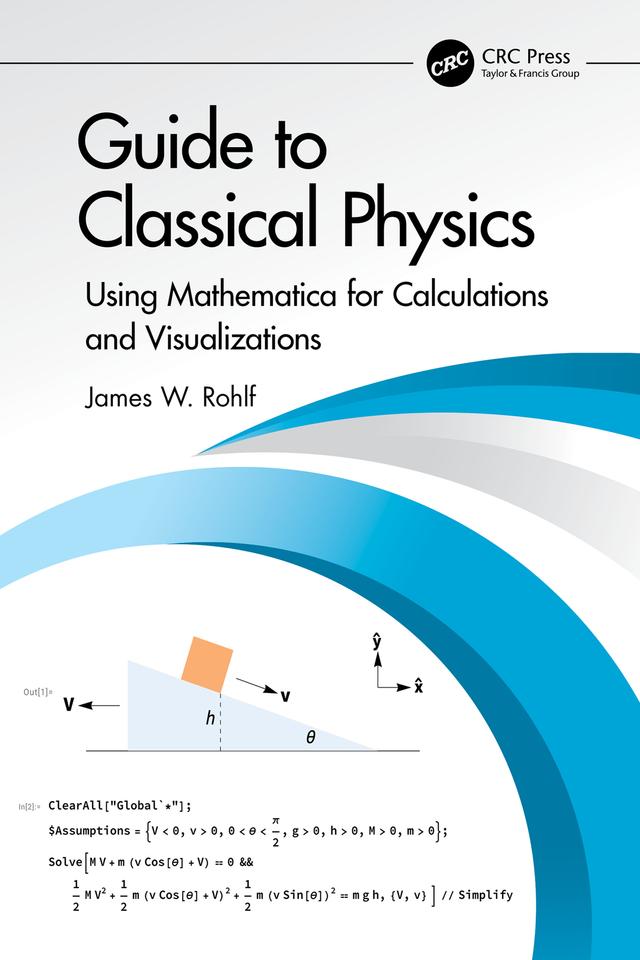 Guide to Classical Physics by James W. Rohlf