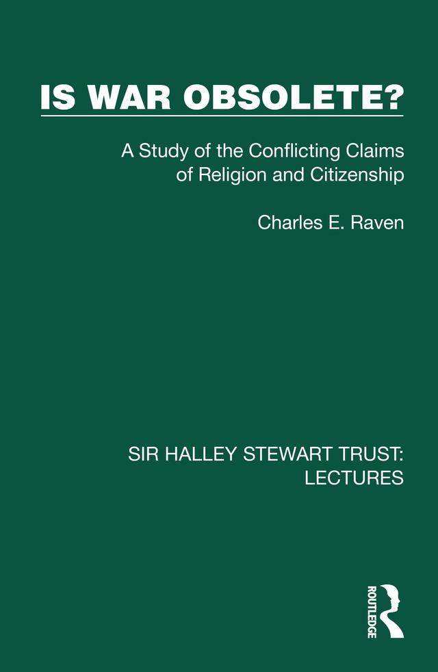 Is War Obsolete? by Charles E. Raven