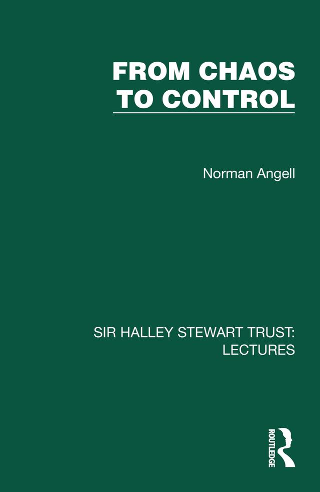 From Chaos to Control by Norman Angell