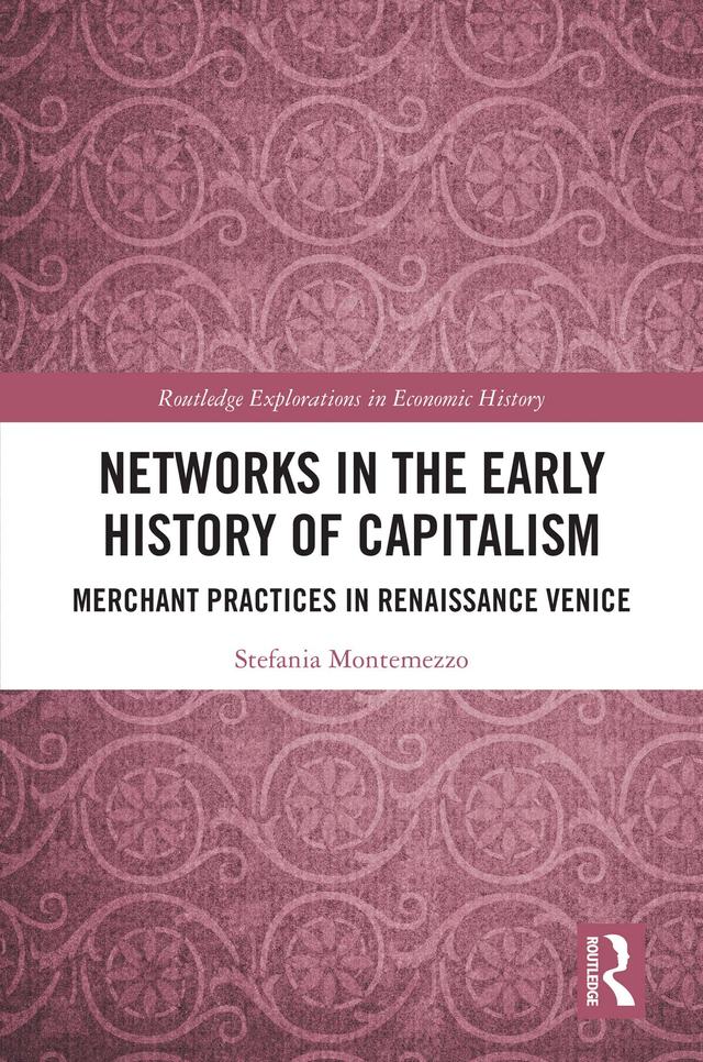 Networks in the Early History of Capitalism by Stefania Montemezzo