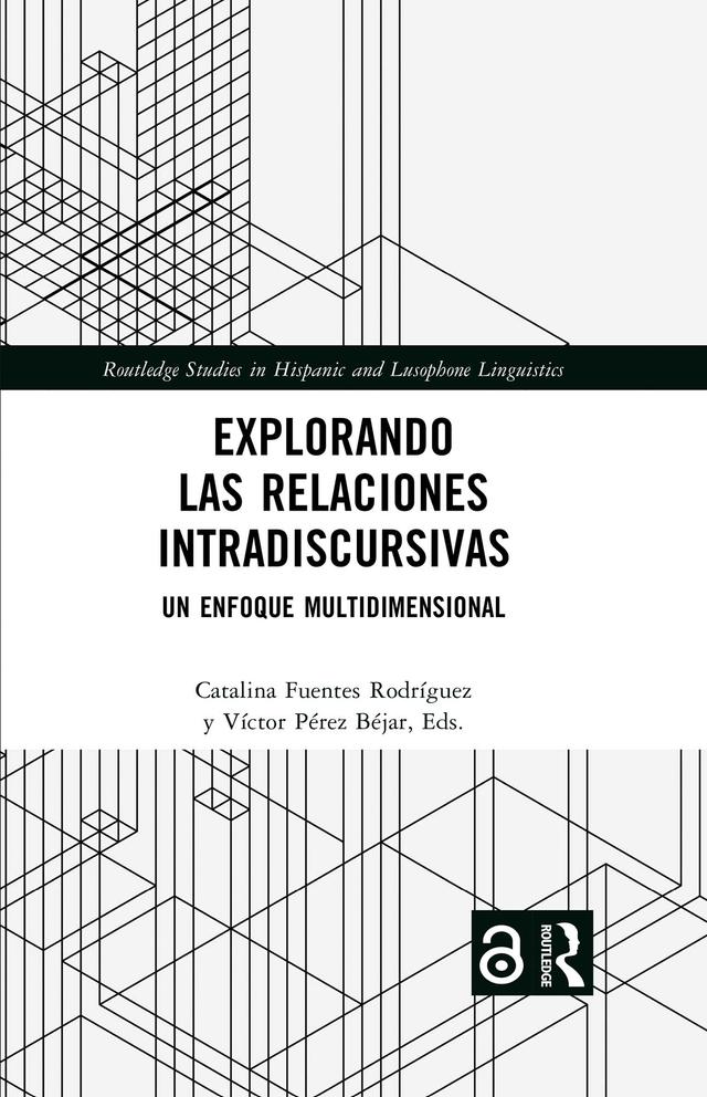 Explorando las relaciones intradiscursivas by Catalina Fuentes Rodríguez, Víctor Pérez Béjar