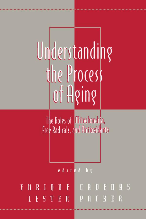 Understanding the Process of Aging by Lester Packer