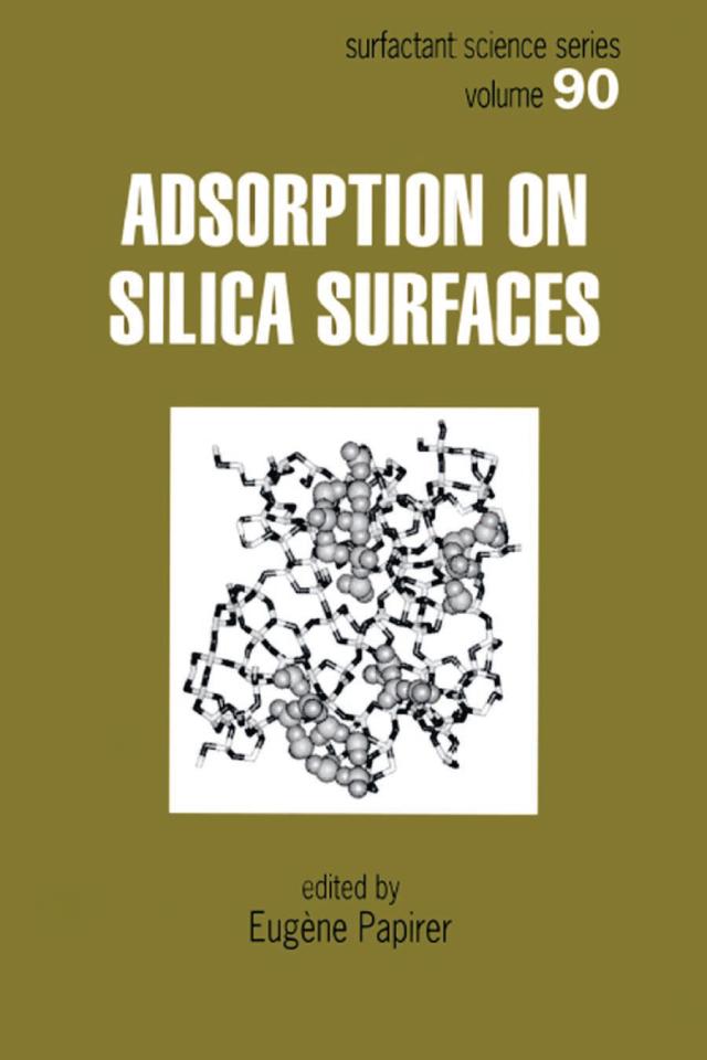 Adsorption on Silica Surfaces by Eugene Papirer