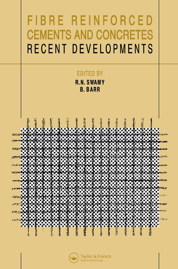Fibre Reinforced Cement and Concretes by B. Barr, R.N. Swamy