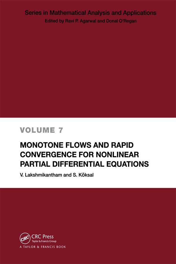 Monotone Flows and Rapid Convergence for Nonlinear Partial Differential Equations by S. Koksal, V. Lakshmikantham
