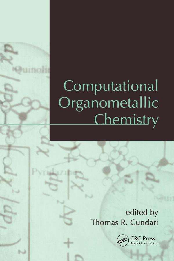 Computational Organometallic Chemistry by Thomas R. Cundari
