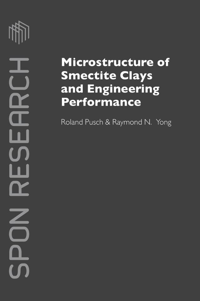 Microstructure of Smectite Clays and Engineering Performance by Raymond N. Yong, Roland Pusch