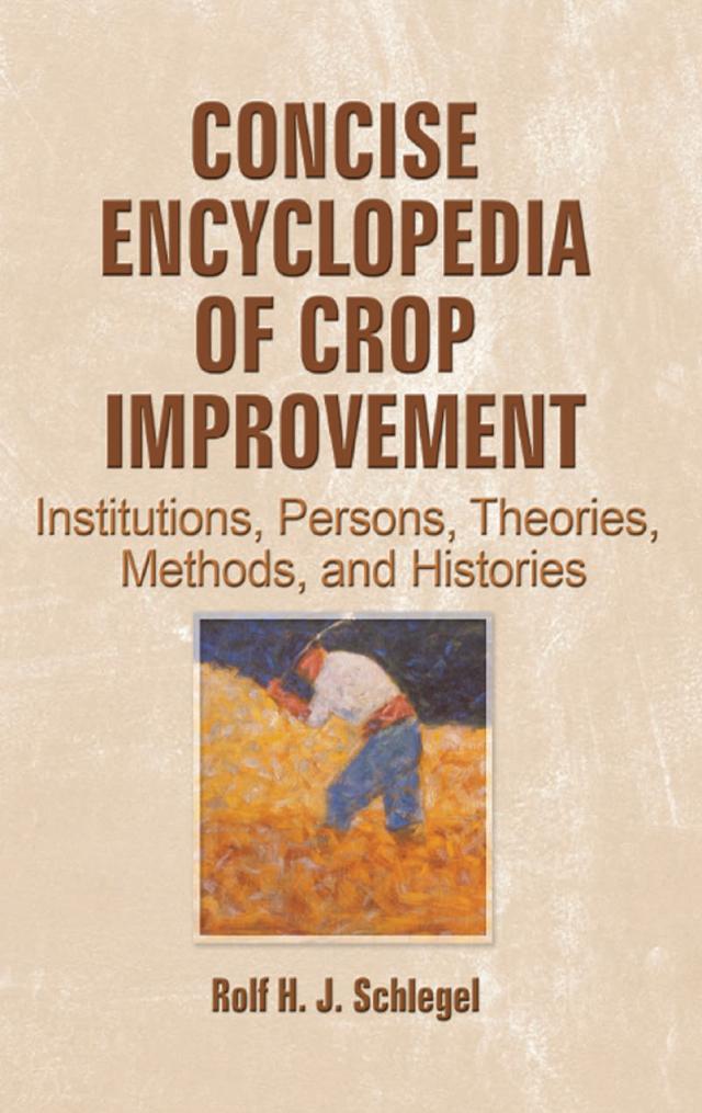 Concise Encyclopedia of Crop Improvement by Rolf Schlegel
