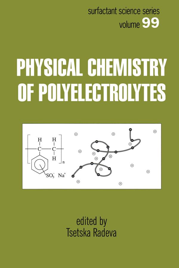 Physical Chemistry of Polyelectrolytes by Tsetska Radeva