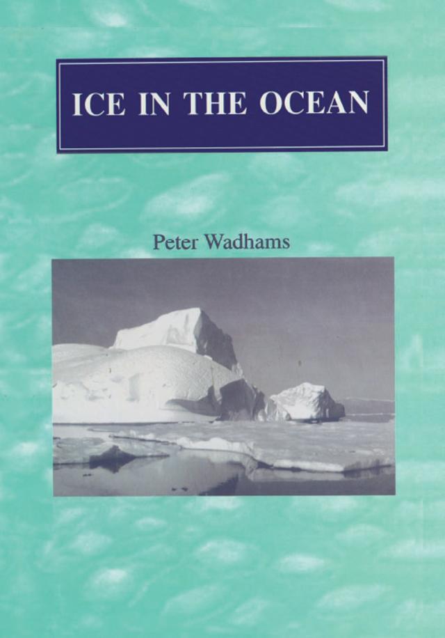 Ice in the Ocean by Peter Wadhams