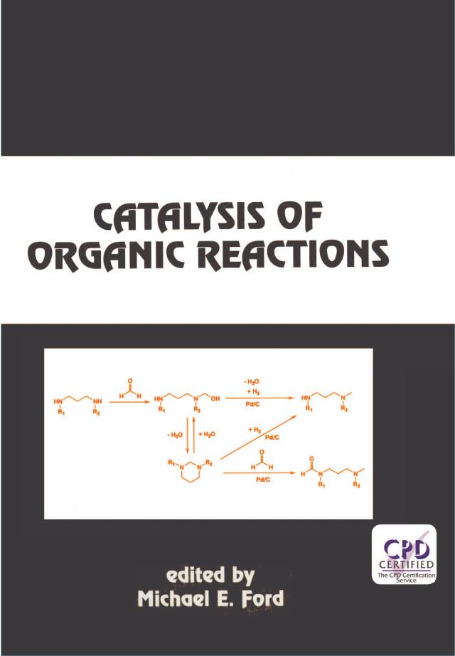 Catalysis of Organic Reactions by Michael E. Ford
