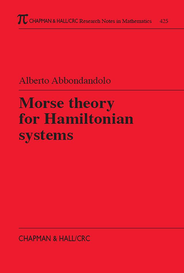 Morse Theory for Hamiltonian Systems by Alberto Abbondandolo