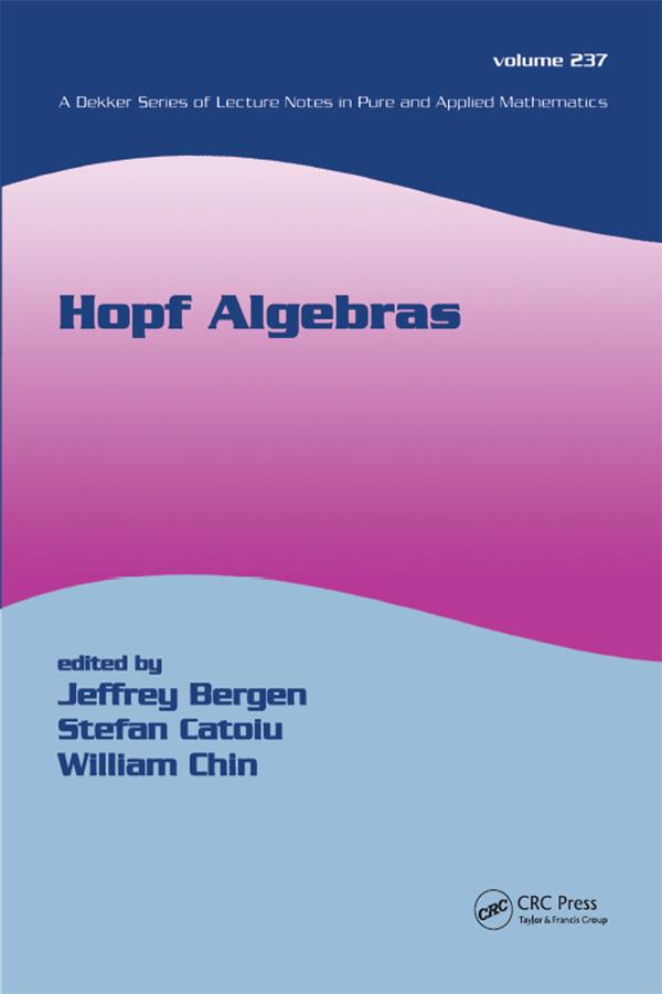 Hopf Algebras by Jeffrey Bergen, Stefan Catoiu, William Chin