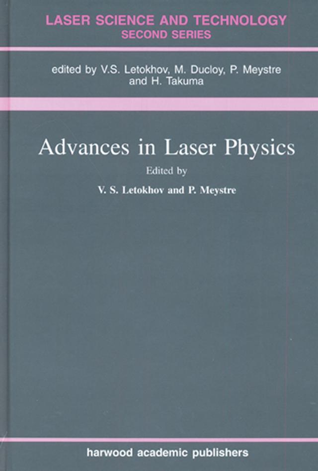 Advances In Laser Physics by Pierre Meystre, V S Letokhov