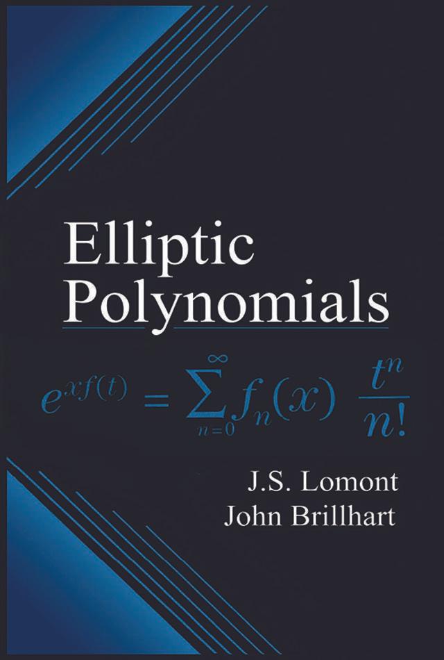 Elliptic Polynomials by John Brillhart, J.S. Lomont