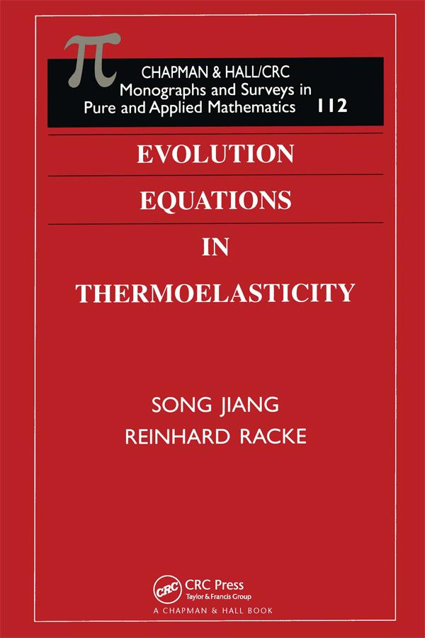 Evolution Equations in Thermoelasticity by Reinhard Racke, Song Jiang
