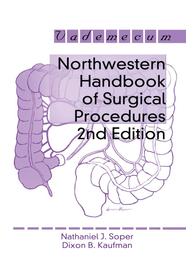 Northwestern Handbook of Surgical Procedures by Richard H. Bell Jr.