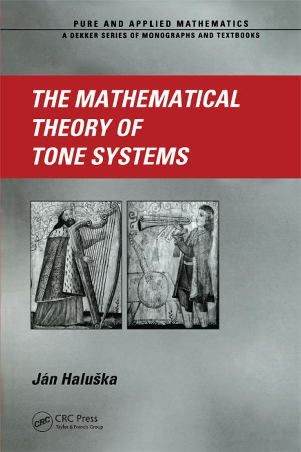 The Mathematical Theory of Tone Systems by Jan Haluska