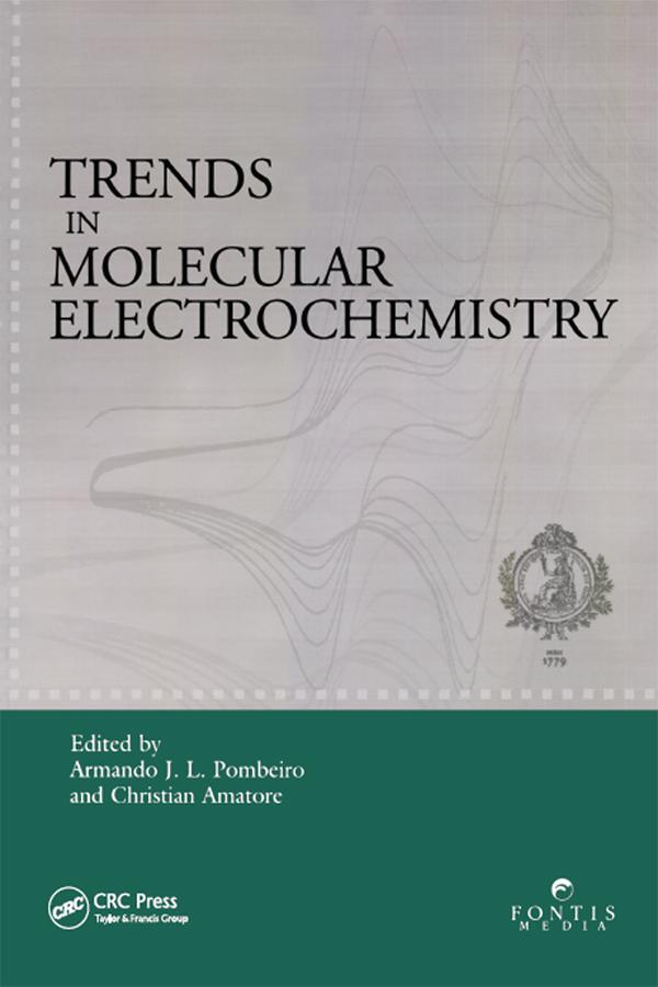 Trends in Molecular Electrochemistry by Armando J.L. Pombeiro, Christian Amatore