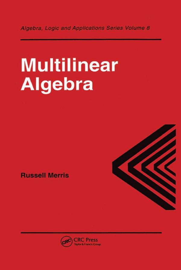 Multilinear Algebra by Russell Merris