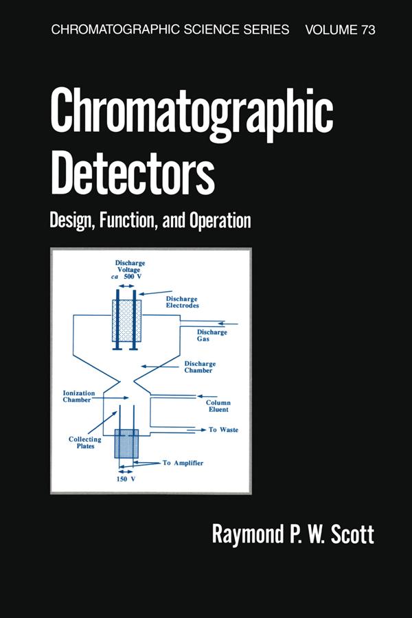 Chromatographic Detectors by Raymond P.W. Scott