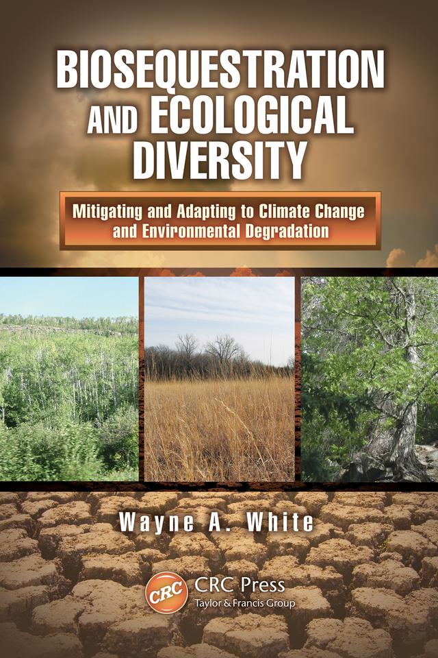 Biosequestration and Ecological Diversity by Wayne A. White