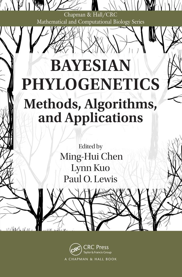 Bayesian Phylogenetics by Lynn Kuo, Ming-Hui Chen, Paul O. Lewis