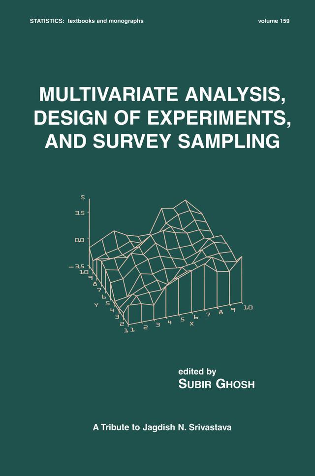 Multivariate Analysis, Design of Experiments, and Survey Sampling by Subir Ghosh