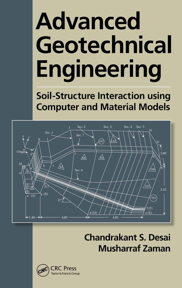 Advanced Geotechnical Engineering by Chandrakant S. Desai, Musharraf Zaman