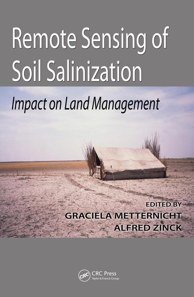 Remote Sensing of Soil Salinization by Dr. Alfred Zinck, Dr. Graciela Metternicht
