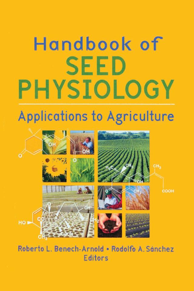 Handbook of Seed Physiology by Roberto Benech-Arnold, Rodolfo S?nchez