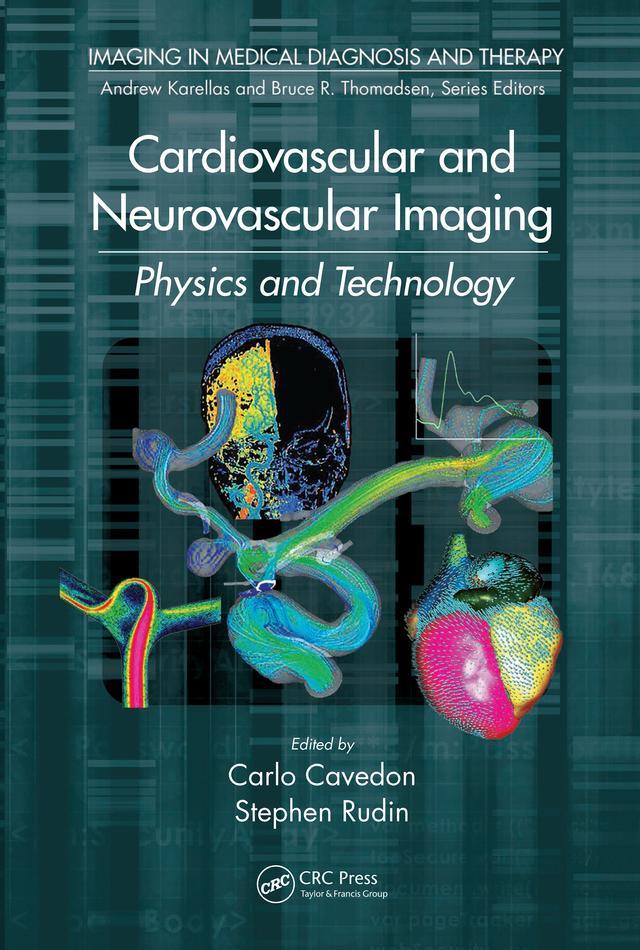 Cardiovascular and Neurovascular Imaging by Carlo Cavedon, Stephen Rudin