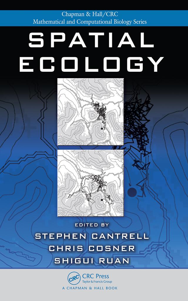 Spatial Ecology by Chris Cosner, Shigui Ruan, Stephen Cantrell