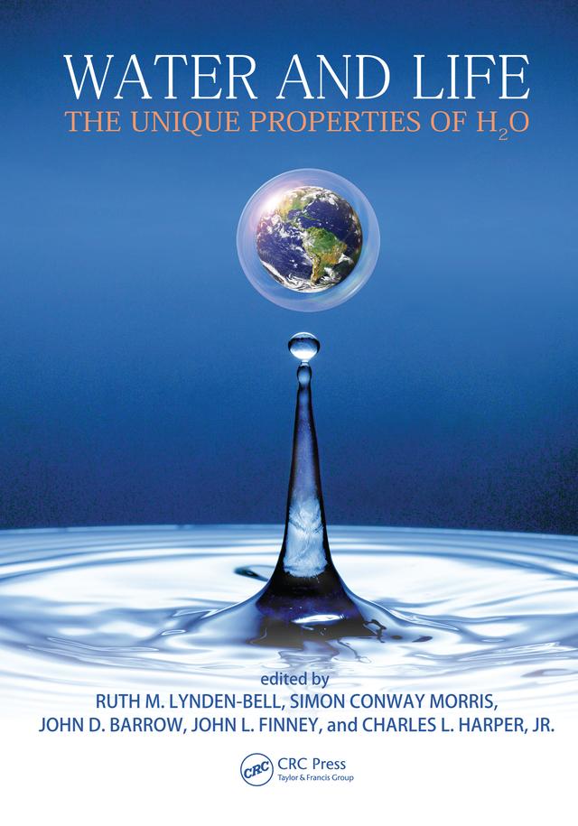 Water and Life by Charles Harper, John D. Barrow, John L. Finney, Ruth M. Lynden-Bell, Simon Conway Morris