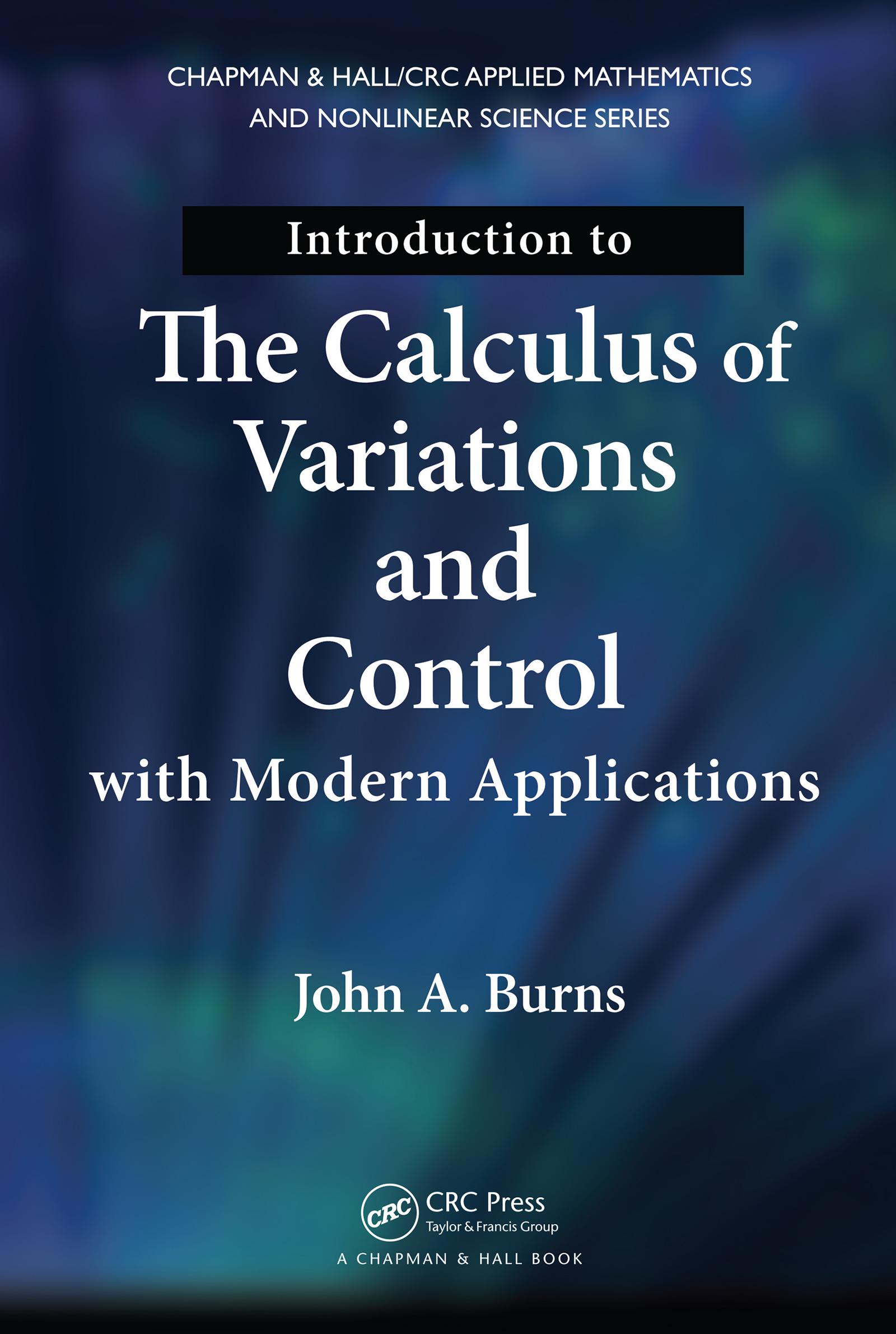 Introduction to the Calculus of Variations and Control with Modern Applications
