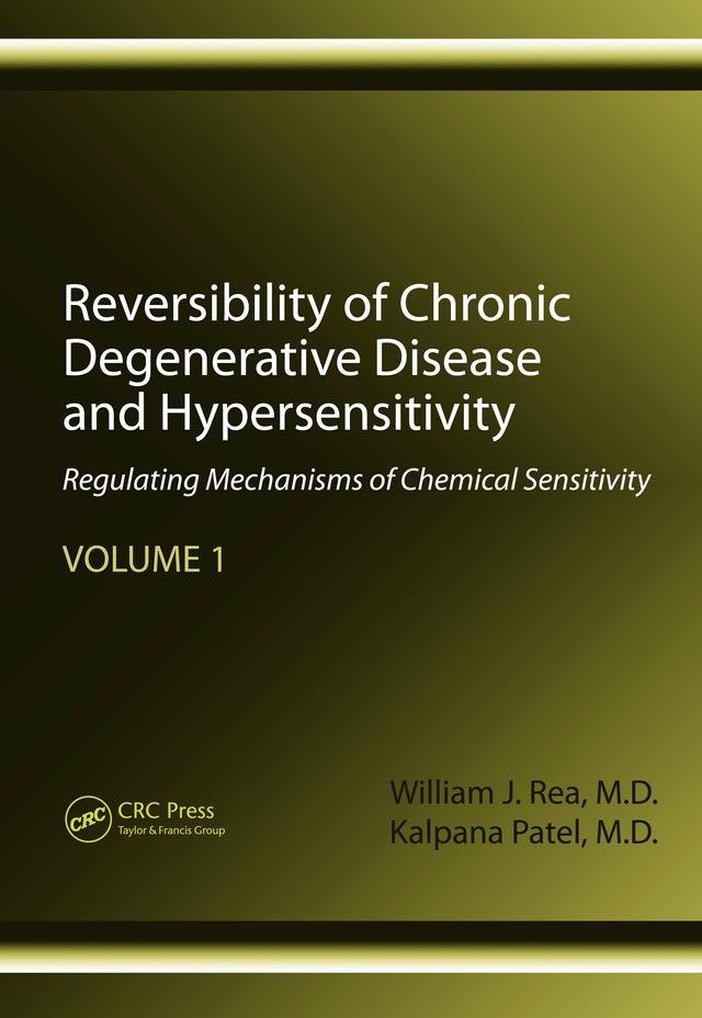 Reversibility of Chronic Degenerative Disease and Hypersensitivity, Volume 1 by Kalpana Patel, William J. Rea