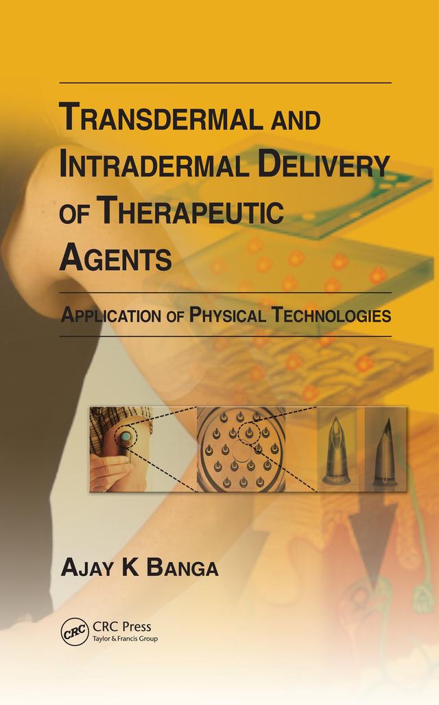 Transdermal and Intradermal Delivery of Therapeutic Agents by Ajay K Banga