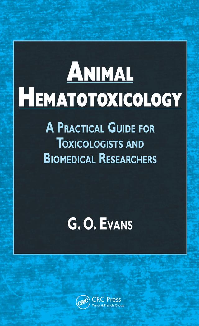 Animal Hematotoxicology by G.O. Evans