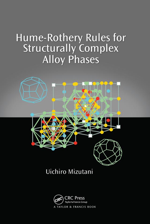 Hume-Rothery Rules for Structurally Complex Alloy Phases by Uichiro Mizutani