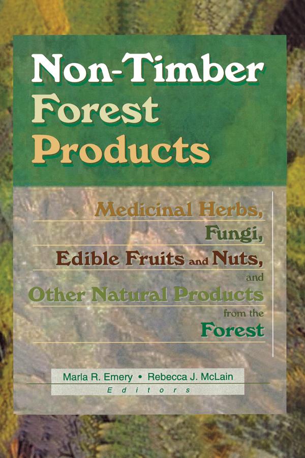 Non-Timber Forest Products by Marla R Emery, Rebecca J Mclain