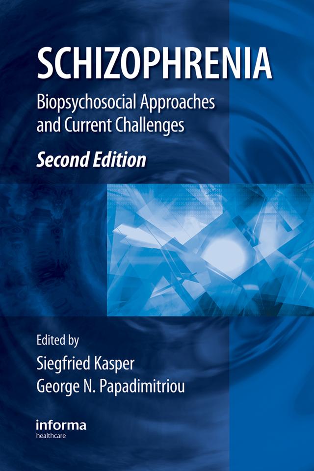 Schizophrenia by Bernard Fried, Bernard Sherma, George N. Papadimitriou, Siegfried Kasper