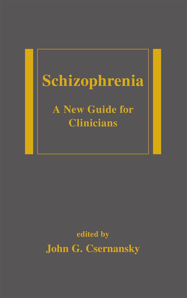 Schizophrenia by John G. Csernansky