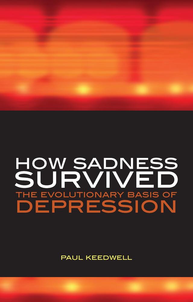 How Sadness Survived by Paul Keedwell, Philip Barker