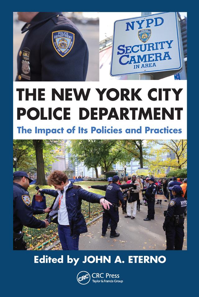 The New York City Police Department by John A. Eterno