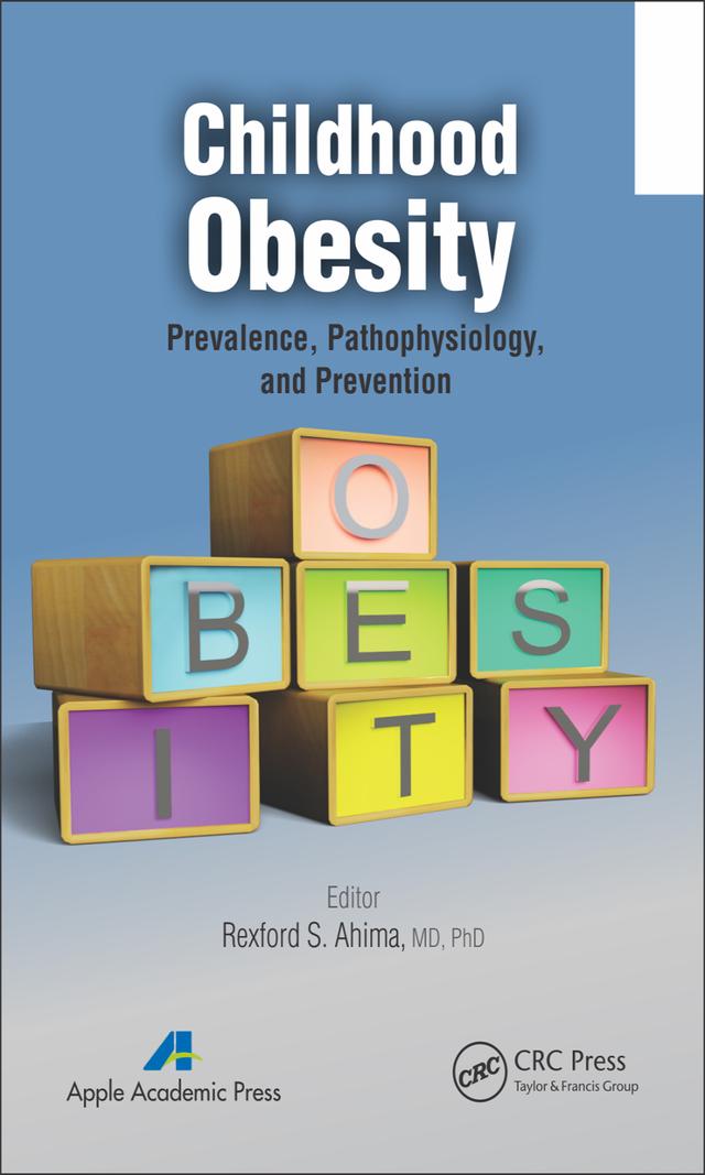 Childhood Obesity by Rexford S. Ahima